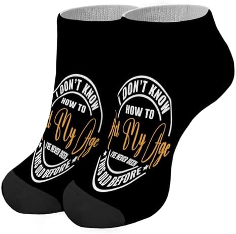 I Dont Know How To Act My Age Mens Novelty Socks