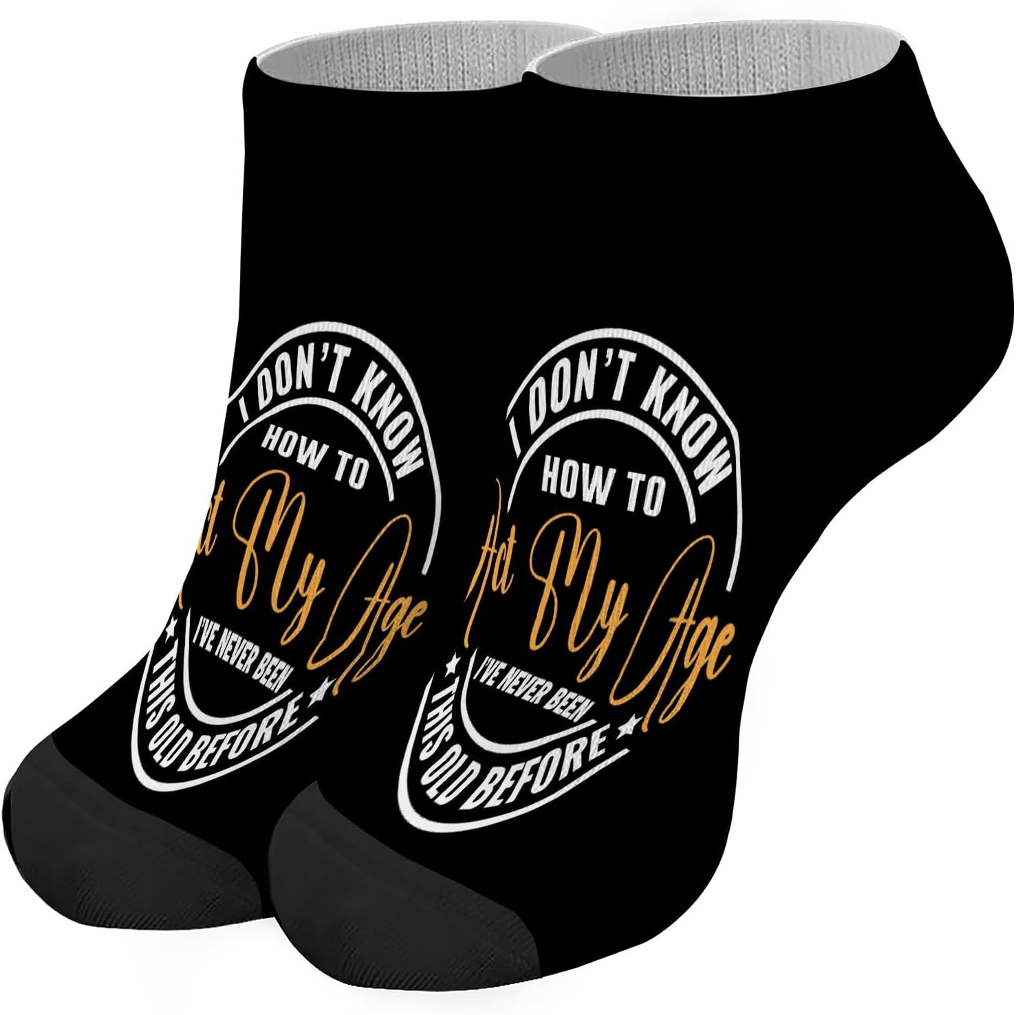I Dont Know How To Act My Age Mens Novelty Socks